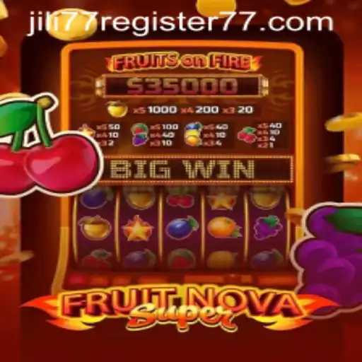 Exploration of FruitNovaSuper: A Fresh Take on Gaming and the Jili77 Register Experience