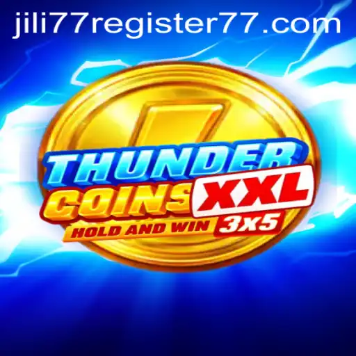 Exploring the World of ThunderCoinsXxl and Unlocking Opportunities with Jili77 Register